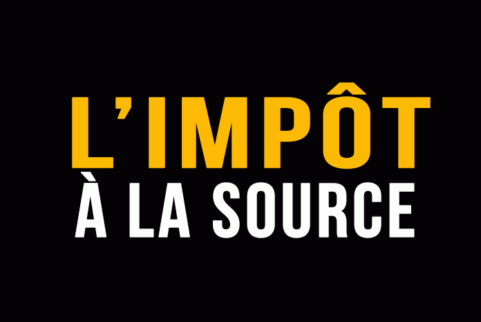 Impôt à la source Impôt à la source