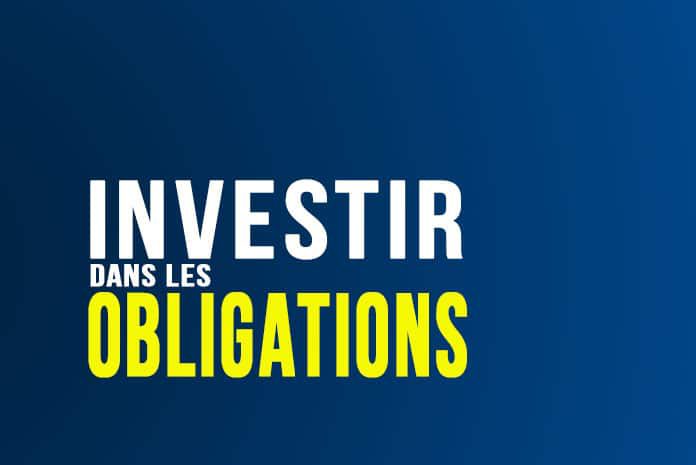 Investir dans les obligations Investir dans les obligations