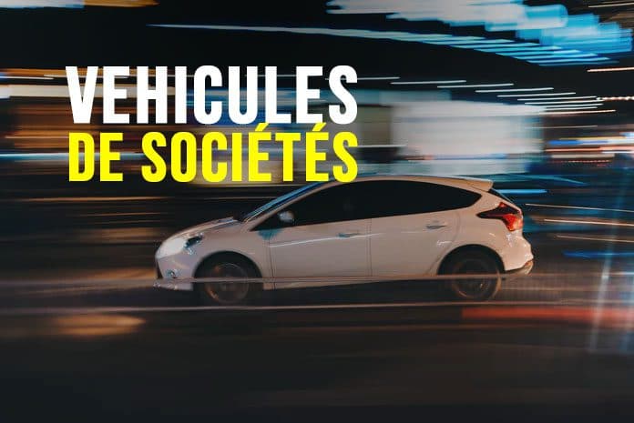 Véhicules de sociétés Véhicules de sociétés