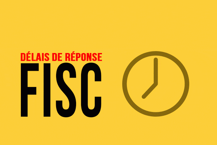 Délais de réponse du FISC Délais de réponse du FISC