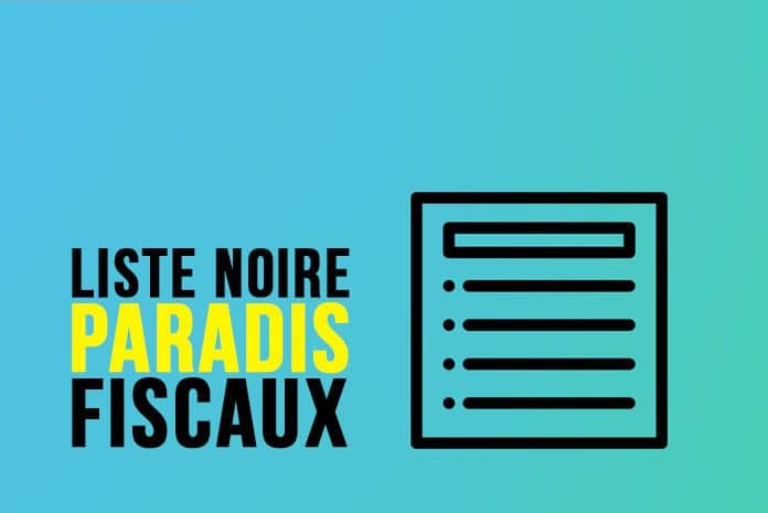 liste noire des paradis fiscaux liste noire des paradis fiscaux